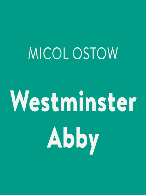 Title details for Westminster Abby by Micol Ostow - Available